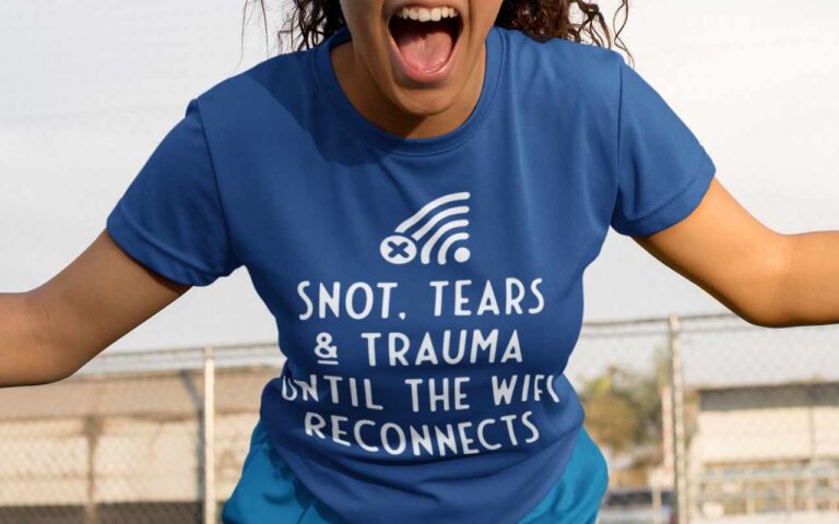 Snot, tears and trauma until the WiFi reconnects